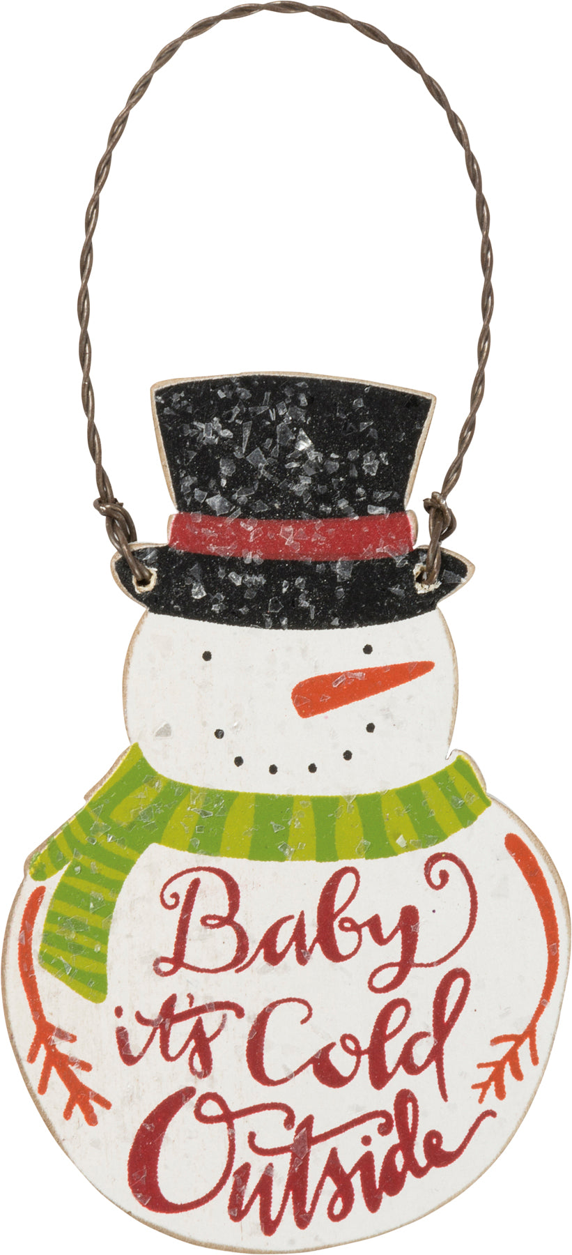 Baby It's Cold Outside Ornament