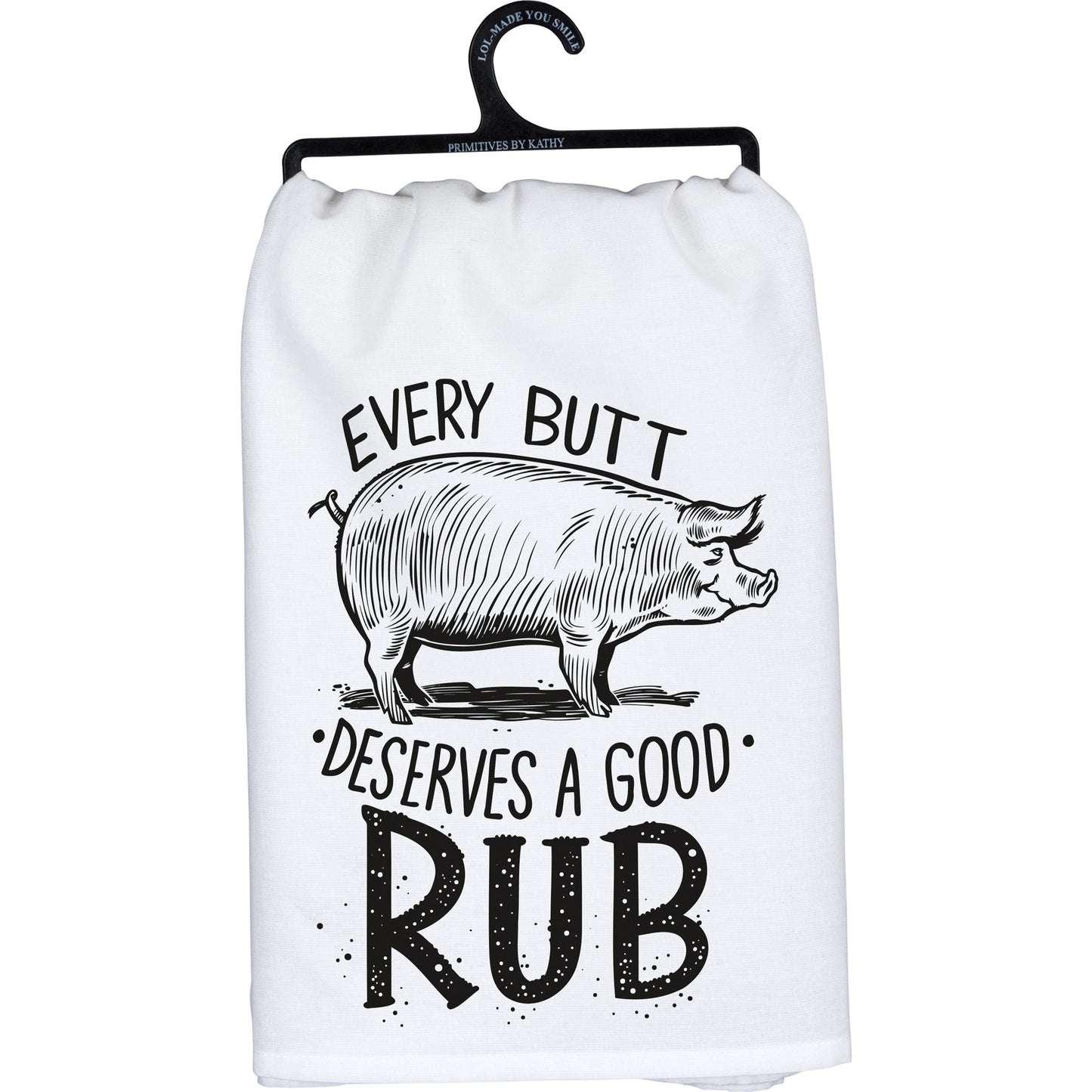 Kitchen Towel - Deserves A Good Rub