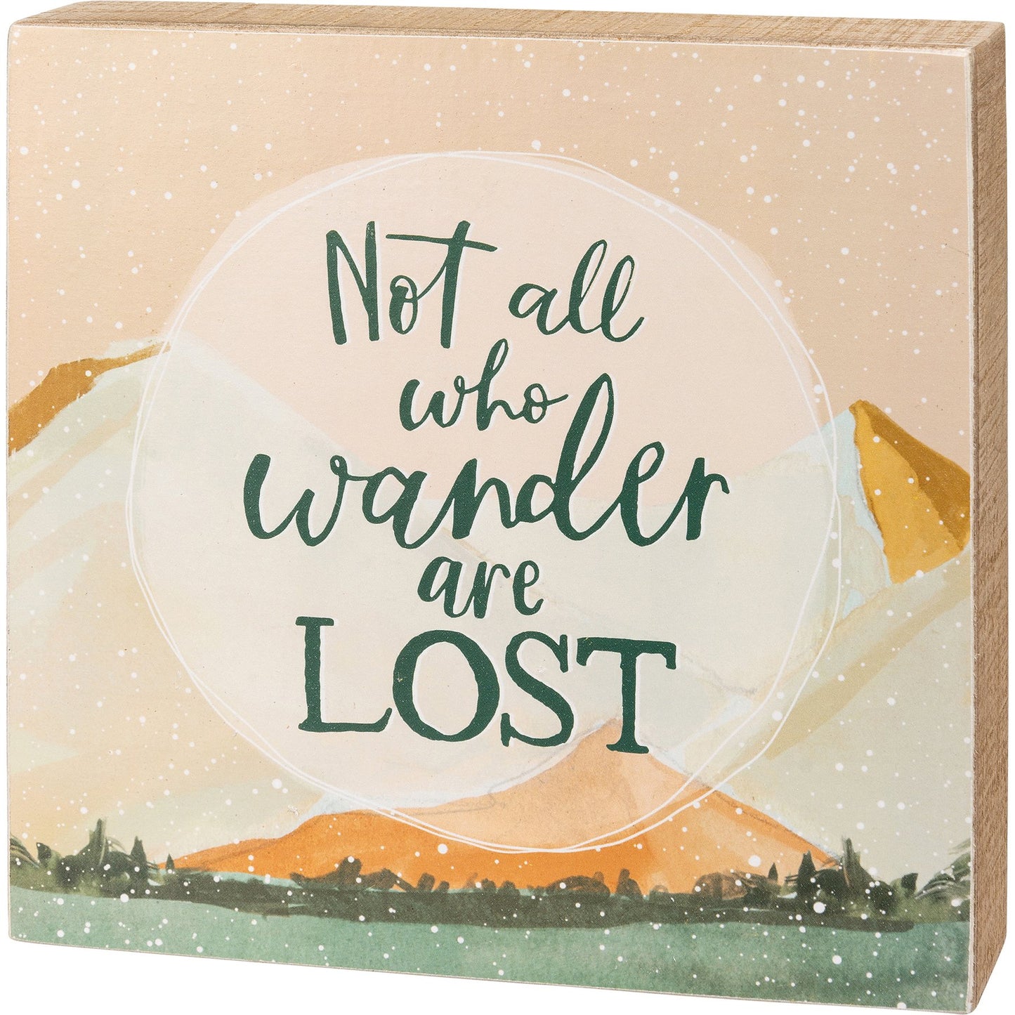 Not All Who Wander Are Lost Box Sign