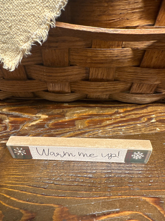 Warm Me Up!