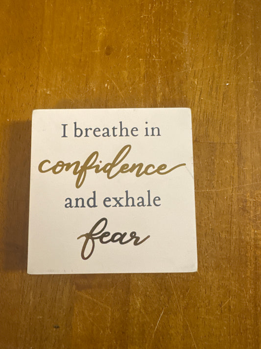 I Breathe in Confidence