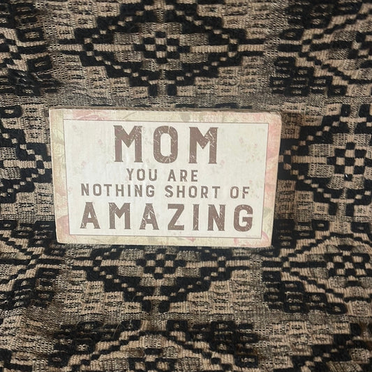 Sign Mom You Are Nothing Short