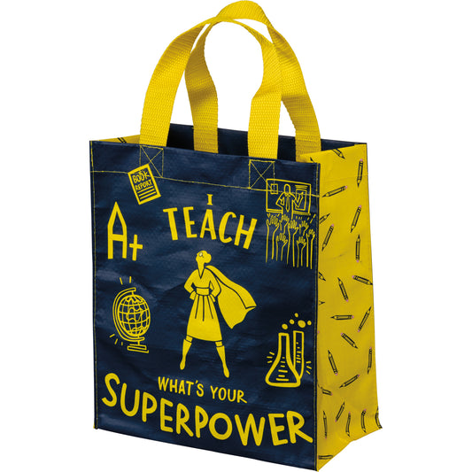 Daily Tote - I Teach What's Your Super Power
