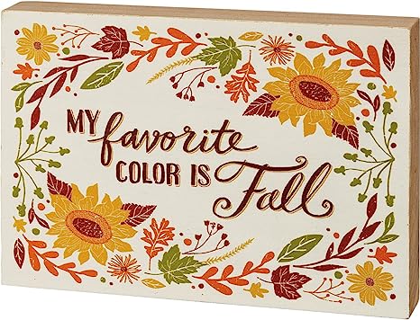 Block Sign - My Favorite Color Is Fall