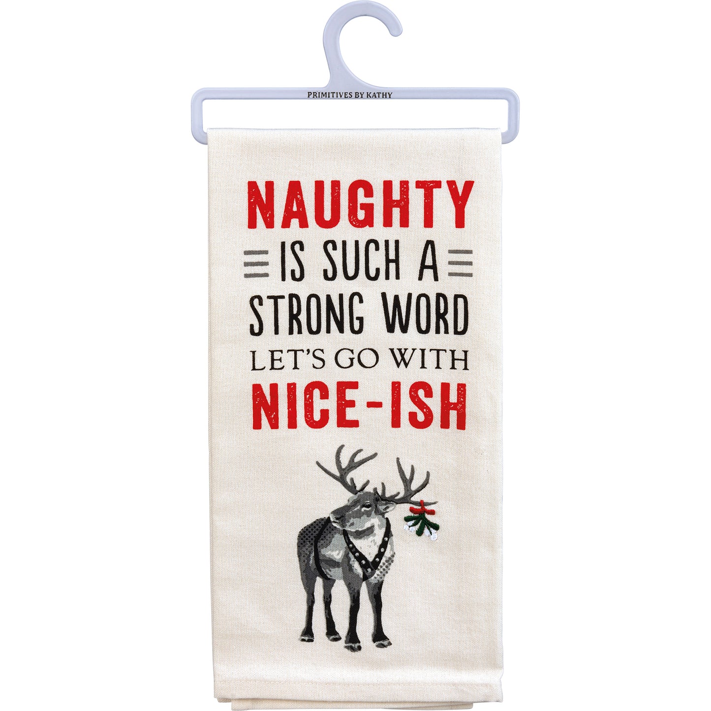 Dish Towel - Naughty is such a strong word....