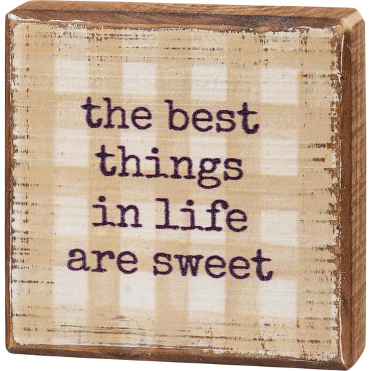 Block Sign - The Best Things In Life Are Sweet