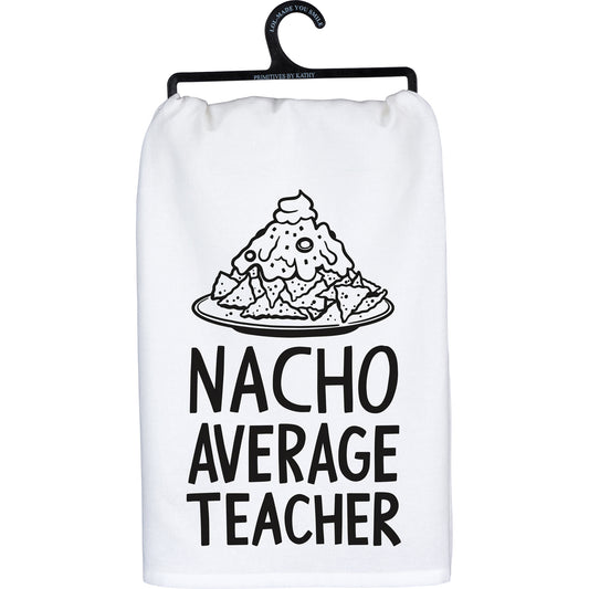 Kitchen Towel - Nacho Average Teacher