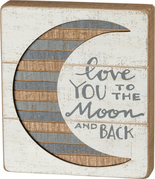 Slat Box Sign - Love You To The Moon And Back
