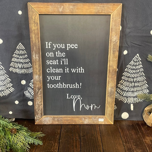 Wall Sign - If You Pee on the Seat