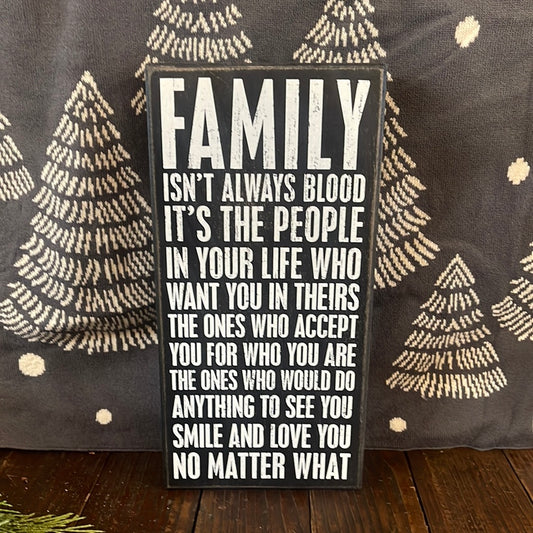 Box Sign - Family Isn’t Always Blood